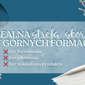 Górne formy z idealną strefą skórek